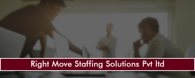 Right Move Staffing Solutions Pvt ltd 